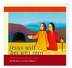 Jesus will bei uns sein von Maier-Fürstenfeld,  Emil