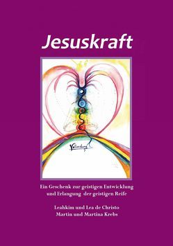 Jesuskraft von Krebs,  Lea Martina, Krebs,  Leahkim Martin