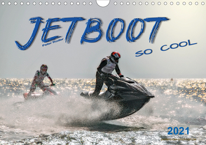 Jetboot – so cool (Wandkalender 2021 DIN A4 quer) von Roder,  Peter