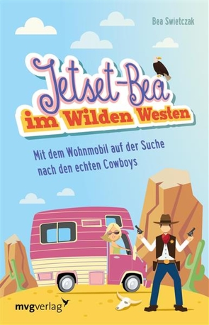 Jetset-Bea im Wilden Westen von Swietczak,  Bea