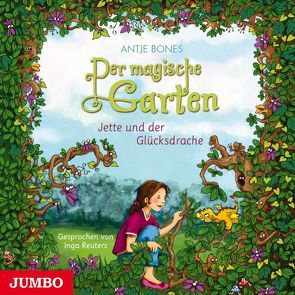 Jette und der Glücksdrache von Bones,  Antje, Reuters,  Inga