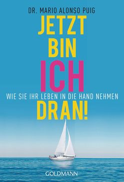 Jetzt bin ich dran! von Brodersen,  Imke, Puig,  Mario Alonso