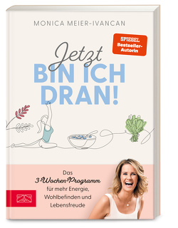 Jetzt bin ich dran! von Meier-Ivancan,  Monica