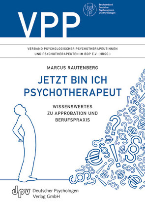 Jetzt bin ich Psychotherapeut von Frederichs,  Jan, Rautenberg,  Marcus