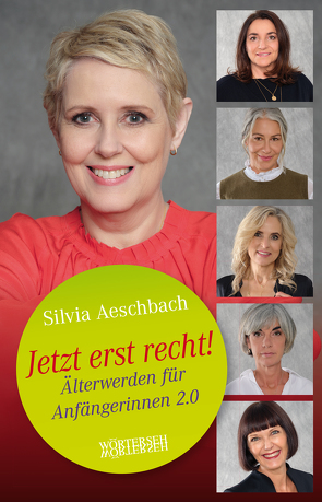 Jetzt erst recht! von Aeschbach,  Silvia