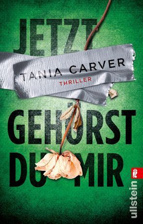 Jetzt gehörst du mir (Ein Marina-Esposito-Thriller 8) von Carver,  Tania, Uplegger,  Sybille