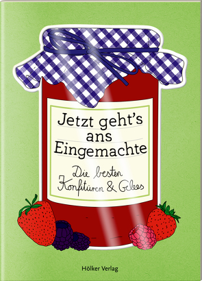 Jetzt geht’s ans Eingemachte von Graef,  Amélie