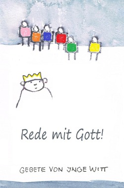 Rede mit Gott von Witt,  Inge