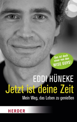 Jetzt ist deine Zeit von Hüneke,  Eddi