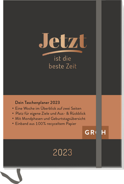 Jetzt ist die beste Zeit 2023 von Groh Verlag