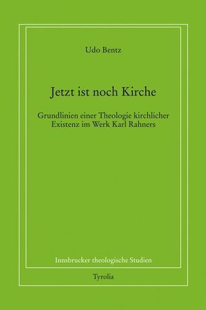 Jetzt ist noch Kirche von Bentz,  Udo