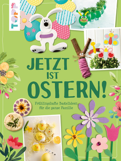 Jetzt ist Ostern! von frechverlag