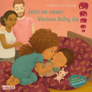 Jetzt ist unser kleines Baby da von von Kitzing,  Constanze