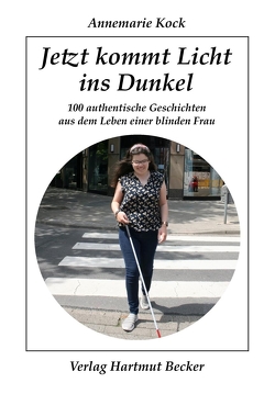 Jetzt kommt Licht ins Dunkel von Kock,  Annemarie