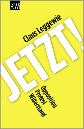 Jetzt! von Leggewie,  Claus