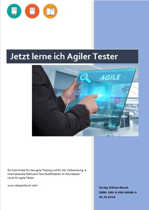 Jetzt lerne ich Agiler Tester von Wanner,  René