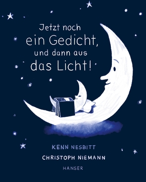 Jetzt noch ein Gedicht, und dann aus das Licht! von Nesbitt,  Kenn, Niemann,  Christoph