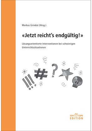 „Jetzt reicht’s endgültig!“ von Grindat,  Markus