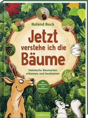 Jetzt verstehe ich die Bäume von Bock,  Roland, Britzger,  Fred, Reiner,  Johannes