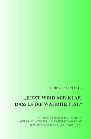 „Jetzt wird mir klar, dass es die Wahrheit ist.“ von Vitalis,  Christian