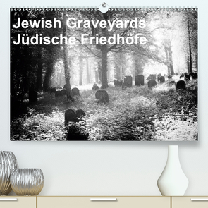 Jewish Gravyards / Jüdische Friedhöfe (Premium, hochwertiger DIN A2 Wandkalender 2021, Kunstdruck in Hochglanz) von H. Hoernig,  Walter