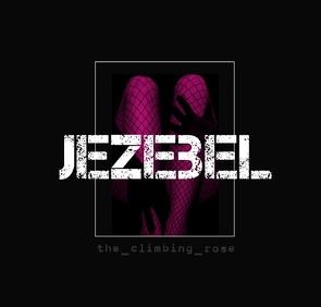 JEZEBEL von (Autorin),  the_climbing_rose