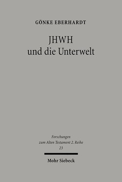 JHWH und die Unterwelt von Eberhardt,  Gönke