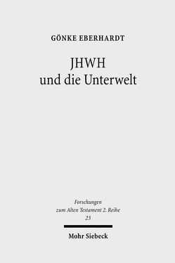 JHWH und die Unterwelt von Eberhardt,  Gönke