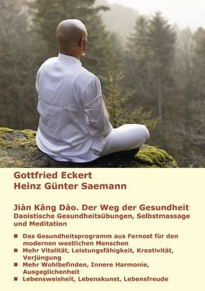 Jian Kang Dao. Der Weg der Gesundheit von Eckert,  Gottfried, Saemann,  Heinz G