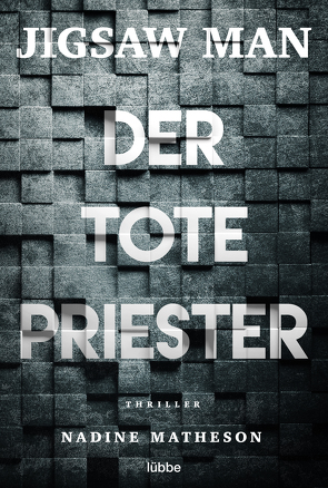 Jigsaw Man – Der tote Priester von Matheson,  Nadine, Schmidt,  Dietmar, Schumacher,  Rainer