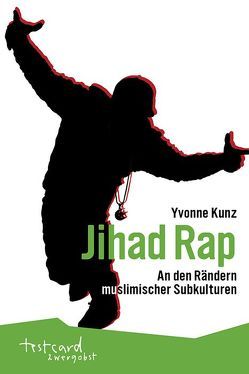 Jihad Rap von Engelmann,  Jonas, Kunz,  Yvonne