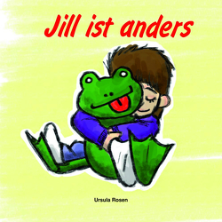 Jill ist anders von Rosen,  Ursula