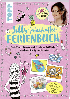 Jills fabelhaftes Ferienbuch von von Jills Welt,  Jill