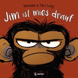 Jim ist mies drauf von Jüngert,  Pia, Lang,  Max, Lang,  Suzanne