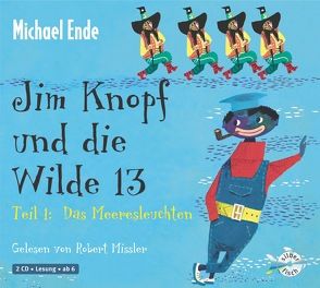 Jim Knopf und die Wilde 13 – Teil 1: Das Meeresleuchten von Ende,  Michael, Missler,  Robert