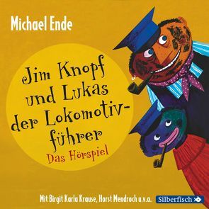 Jim Knopf und Lukas der Lokomotivführer – Das Hörspiel von Ende,  Michael, Krause,  Birgit Karla, Mendroch,  Horst