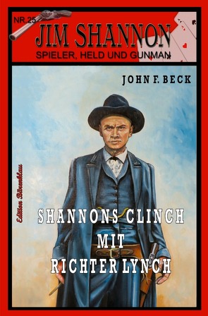 JIM SHANNON Band 25: Shannons Clinch mit Richter Lynch von Beck,  John F.