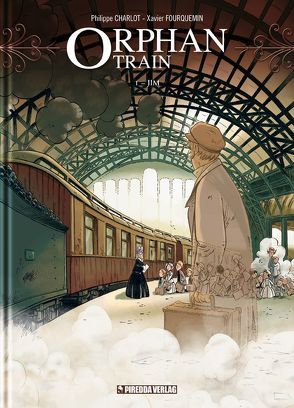 Orphan Train Band 1 von Charlot,  Philippe, Fourquemin,  Xavier, Piredda,  Mirko, Surmann,  Martin