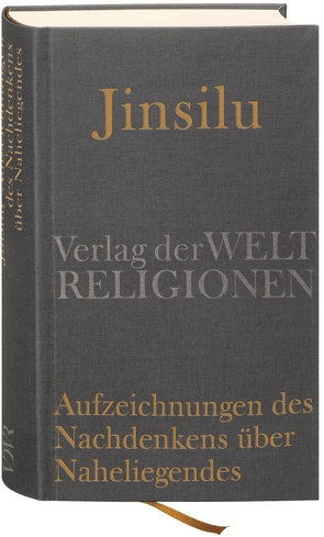 Jinsilu – Aufzeichnungen des Nachdenkens über Naheliegendes von Ommerborn,  Wolfgang