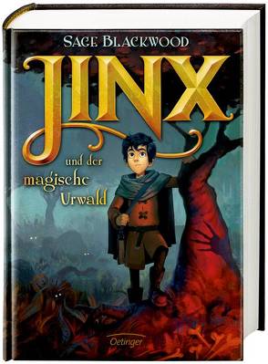 Jinx und der magische Urwald von Blackwood,  Sage, Eirich,  Jakob, Hachmeister,  Sylke