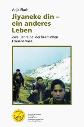 Jiyaneke din – ein anderes Leben von Flach,  Anja