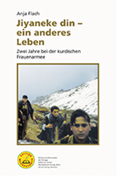 Jiyaneke din – ein anderes Leben von Flach,  Anja