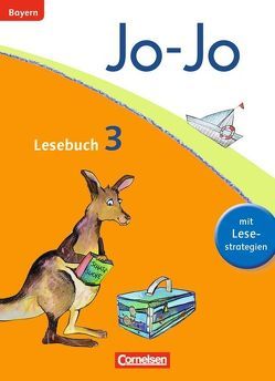 Jo-Jo Lesebuch – Grundschule Bayern – Ausgabe 2014 – 3. Jahrgangsstufe von Ertelt,  Barbara, Umkehr,  Brigitte, Waszak,  Marion