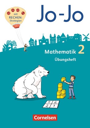 Jo-Jo Mathematik – Allgemeine Ausgabe 2018 – 2. Schuljahr von Becherer,  Joachim, Dargies,  Franziska, Feller,  Lilia, Gmeiner,  Martin, Huck,  Lorenz, Keller,  Heike, Köppen,  Jana, Pfaffelhuber,  Claudia, Schmitz,  Mechthild, Schulz,  Andrea, Wolf-Gozdowski,  Tanja