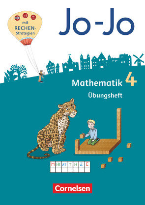 Jo-Jo Mathematik – Allgemeine Ausgabe 2018 – 4. Schuljahr von Becherer,  Joachim, Dargies,  Franziska, Feller,  Lilia, Gmeiner,  Martin, Huck,  Lorenz, Keller,  Heike, Köppen,  Jana, Pfaffelhuber,  Claudia, Schmitz,  Mechthild, Schulz,  Andrea, Wolf-Gozdowski,  Tanja