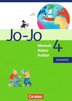 Jo-Jo Mensch – Natur – Kultur – Grundschule Baden-Württemberg – Ausgabe 2004 / Band 4 – Arbeitsheft von Böttcher,  Michaela, Endres,  Carina, Engels,  Gabriele, Hartmann,  Hans Peter, Heidenreich,  Gabriele, Niklausen,  Renate, Rees,  Axel, Rinderknecht,  Heike