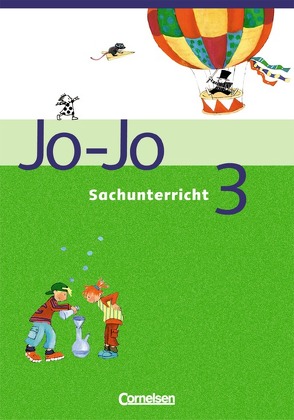 Jo-Jo Sachunterricht – Ausgabe Hessen, Rheinland-Pfalz, Saarland – 3. Schuljahr von Böttcher,  Michaela, Endres,  Carina, Engels,  Gabriele, Furgber,  Michaele, Hartmann,  Hans Peter, Heidenreich,  Gabriele, Niklausen,  Renate, Rinderknecht,  Heike