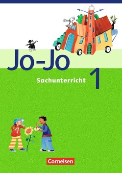 Jo-Jo Sachunterricht – Ausgabe Hessen, Rheinland-Pfalz, Saarland – 1. Schuljahr von Burike,  Katrin, Endres,  Carina, Haesner,  Astrid, Korte,  Gudrun, Sach,  Katja, von Boxberg,  Wiebke