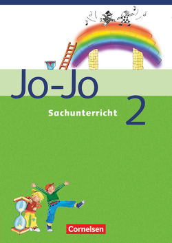 Jo-Jo Sachunterricht – Ausgabe Hessen, Rheinland-Pfalz, Saarland – 2. Schuljahr von Bayer,  Gabriele, Burike,  Katrin, Endres,  Carina, Haesner,  Astrid, Korte,  Gudrun, Schaab,  Ingrid, von Boxberg,  Wiebke