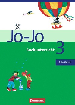 Jo-Jo Sachunterricht – Ausgabe Hessen, Rheinland-Pfalz, Saarland – 3. Schuljahr von Böttcher,  Michaela, Endres,  Carina, Engels,  Gabriele, Hartmann,  Hans Peter, Heidenreich,  Gabriele, Niklausen,  Renate, Rinderknecht,  Heike, Schütz,  Anita